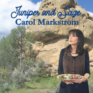CAROL MARKSTROM Juniper and Saga