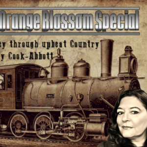 Orange Blossom Special -Kay Cook Abbot