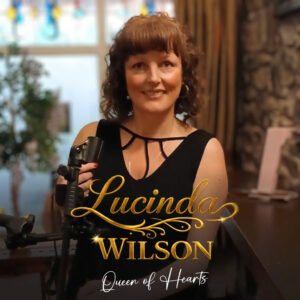 Westport-based singer, Lucinda Wilson releases new single“Queen of Hearts”